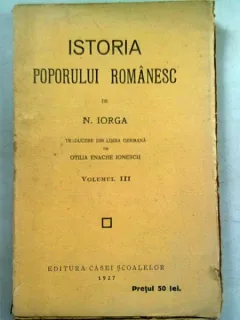 ISTORIA POPORULUI ROMANESC - N. IORGA  VOL.III