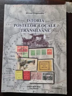Istoria postelor locale transilvane - Mircea Dragoteanu