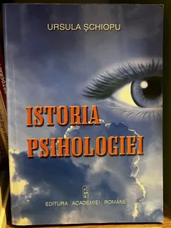 Istoria psihologiei - Ursula Schiopu