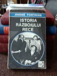 ISTORIA RAZBOIULUI RECE. VOL. I , DE LA REVOLUTIA DIN OCTOMBRIE LA RAZBOIUL DIN COREEA (1917 - 1950) - ANDRE FONTAINE