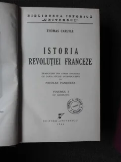 ISTORIA REVOLUTIEI FRANCEZE - THOMAS CARLYLE  3 VOLUME  (VOL.I+II, COLIGATE)