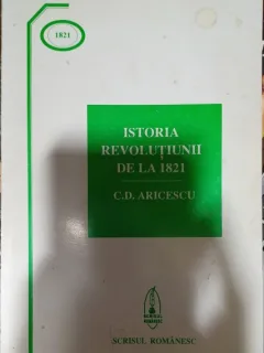 Istoria revolutiunii de la 1821 - C. D. Aricescu