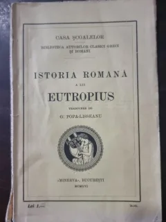Istoria romana a lui Eutropius - G. Popa-Lisseanu