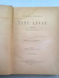 ISTORIA ROMANA - TITU LIVIU  TOMULI, CARTILE I.II.III. IV,V, VI