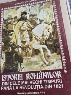 Istoria romanilor din cele mai vechi timpuri pana la revolutia din 1821, manual pentru clasa a VII-a