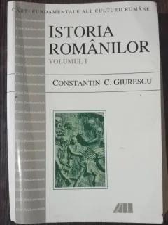 ISTORIA ROMANILOR VOL I - CONSTANTIN C. GIURESCU