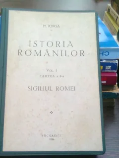 Istoria romanilor. Vol.I/partea a II-a  Sigiliul Romei - N. Iorga