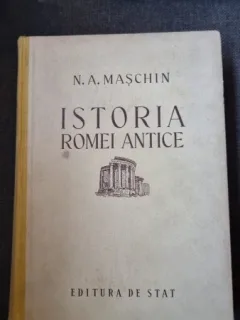 Istoria Romei antice - N.A. Maschine