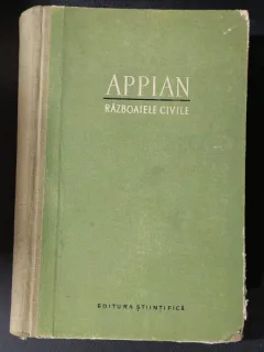 Istoria Romei, Razboaiele civile - Appian , editie cartonata