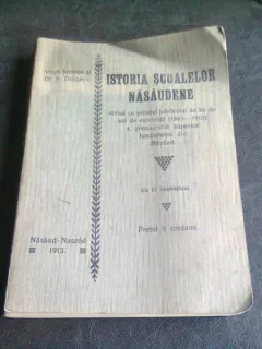 ISTORIA SCOALELOR NASAUDENE - VIRGIL SOTROPA, DR. N.DRAGANU