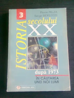 ISTORIA SECOLULUI XX - PIERRE MILZA/SERGE BERSTEIN VOL III
