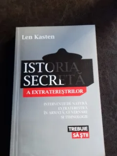 ISTORIA SECRETA A EXTRATERESTRILOR - LEN KASTEN