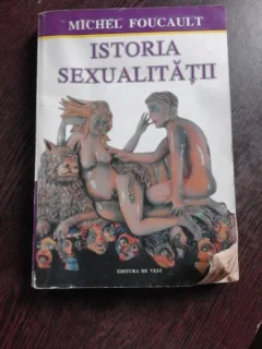 ISTORIA SEXUALITATII - MICHEL FOUCAULT