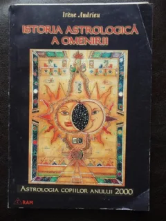 ISTORIA STROLOGICA A OMENIRII - IRENE ANDRIEU