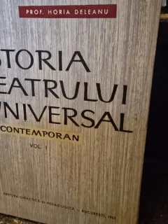 ISTORIA TEATRULUI UNIVERSAL - HORIA DELEANU  vol.I