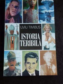 ISTORIA TERIBILA - LIVIU TIMBUS