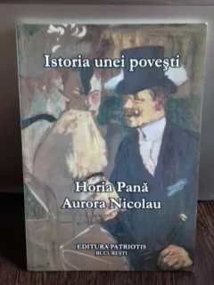 ISTORIA UNEI POVESTI - HORIA PANA