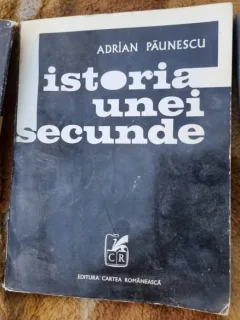 ISTORIA UNEI SECUNDE+ADRIAN PAUNESCU