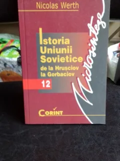 ISTORIA UNIUNII SOVIETICE DE LA HRUSCIOV LA GORBACIOV - NICOLAS WERTH