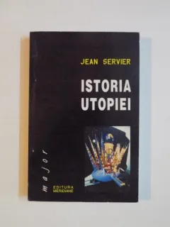 ISTORIA UTOPIEI de JEAN SERVIER , 2000
