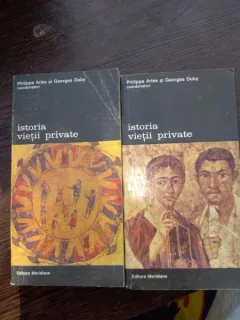 ISTORIA VIETII PRIVATE -  Philippe Aries Georges Duby