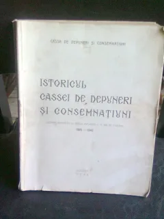 ISTORICUL CASSEI DE DEPUNERI SI CONSEMNATIUNI 1865 - 1940