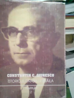 ISTORICUL ORASULUI BRAILA - CONSTANTIN C. GIURESCU