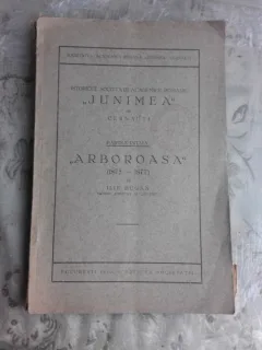 ISTORICUL SOCIETATII ACADEMICE ROMANE  JUNIMEA DIN CERNAUTI, PARTEA INTAI ARBOROASA - ILIE DUGAN