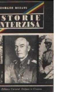 ISTORIE INTERZISA - GHEORGHE BUZATU