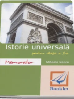 ISTORIE UNIVERSALA PENTRU CLASA A X-A - MIHAELA NANCU