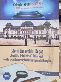 Istorii din Vechiul Regat - Dan Silviu Boerescu