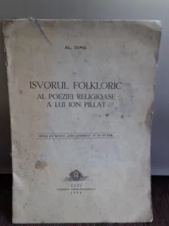 ISVORUL FOLKLORIC AL POEZIEI RELIGIOASE A LUI ION PILLAT - AL. DIMA