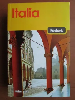 ITALIA - GHID TURISTIC FODOR'S