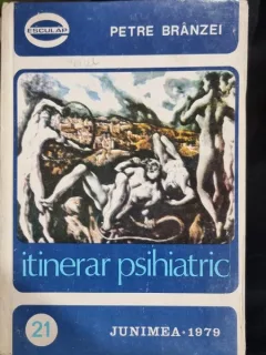 Itinerar Psihiatric - Petre Branzei