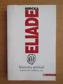 Itinerariu spiritual - Mircea Eliade