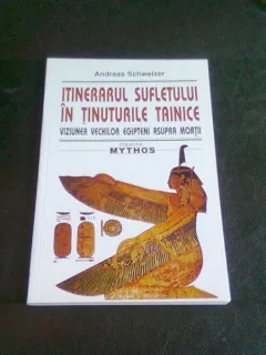 ITINERARUL SUFLETULUI IN TINUTURILE TAINICE - ANDREAS SCHWEIZER