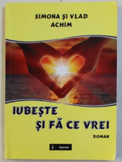 Iubeste si fa ce vrei - Simina si Vlad Achim
