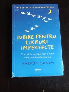Iubire pentru lucruri imperfecte - Haemin Sunim