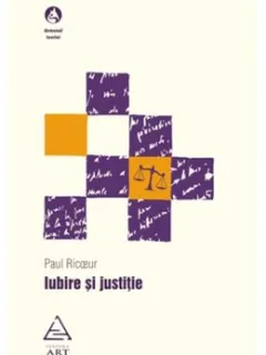 IUBIRE SI JUSTITIE - PAUL RICOEUR