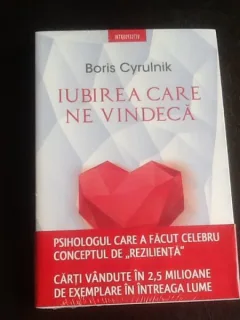 Iubirea care ne vindeca - Boris Cyrulnik