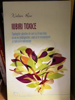 Iubiri toxice - Walter Riso