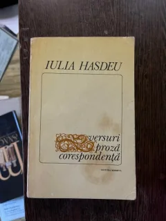 Iulia Hasdeu - Versuri, proza, corespondenta