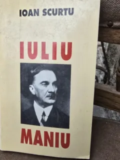 Iuliu Maniu - Ioan Scurtu