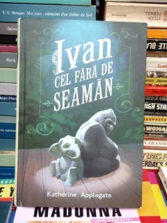 IVAN CEL FARA DE SEAMAN ,KATHERINE APPLEGATE , {ARTHUR 2013, 216 PAG COPERTI CARTONATE, IMPECABILA}