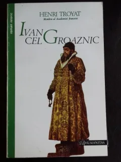 IVAN CEL GROAZNIC , HENRI TROYAT