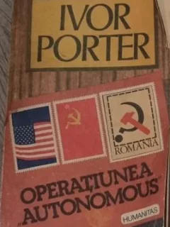 Ivor Porter - Operatiunea Autonomus