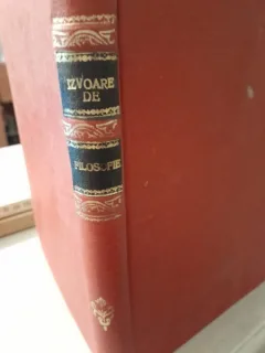 Izvoare de filosofie, culegere de studii si texte - ingrijita de Constantin Noica si Mircea Vulcanescu