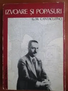 Izvoare si popasuri - G.M. Cantacuzino