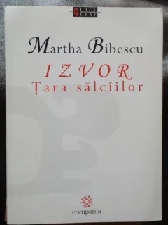 IZVOR, TARA SALCIILOR - MARTHA BIBESCU
