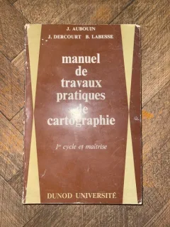 J. Aubouin Manuel de travaux pratiques de cartographie